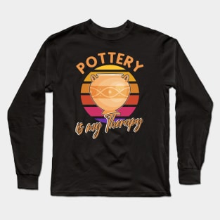 Pottery is my Therapy retro Gift Long Sleeve T-Shirt